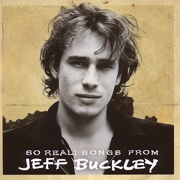 So Real: Songs From Jeff Buckley, Jeff Buckley