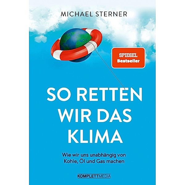 So retten wir das Klima, Michael Sterner