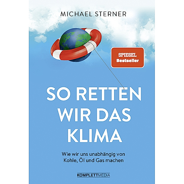 So retten wir das Klima, Michael Sterner