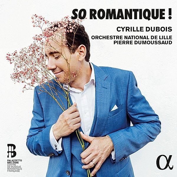 So Romantique !-Werke Für Tenor, Dubois, Dumoussaud, Orchestre National de Lille