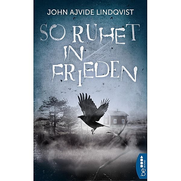 So ruhet in Frieden, John Ajvide Lindqvist