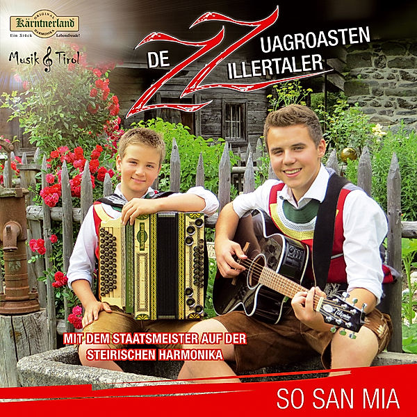 So San Mia, Zz-De Zuagroasten Zillertaler