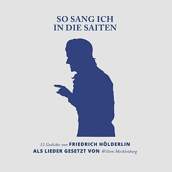 So Sang Ich In Die Saiten, Willem Mecklenburg