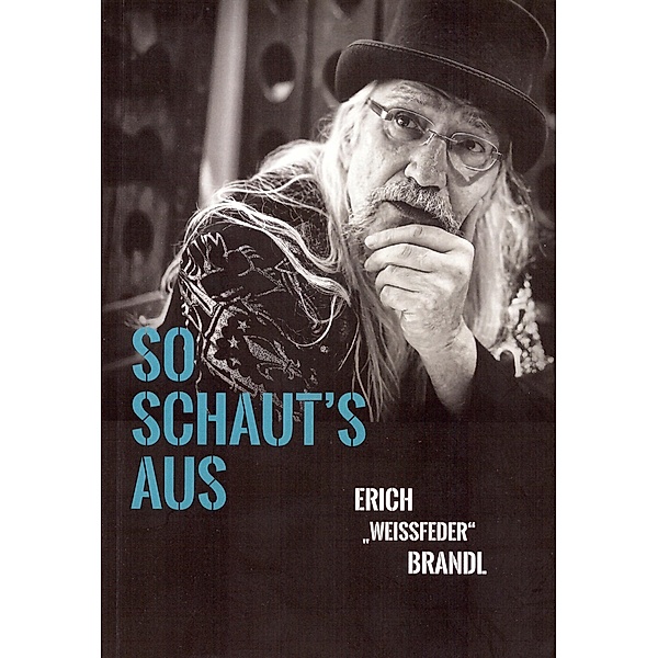So Schaut's Aus, "Erich Weissfeder"" Brandl"""