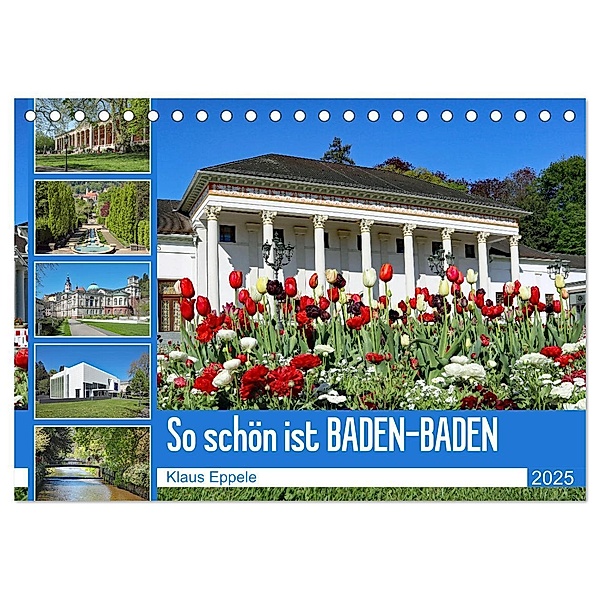 So schön ist Baden-Baden (Tischkalender 2025 DIN A5 quer), CALVENDO Monatskalender, Calvendo, Klaus Eppele