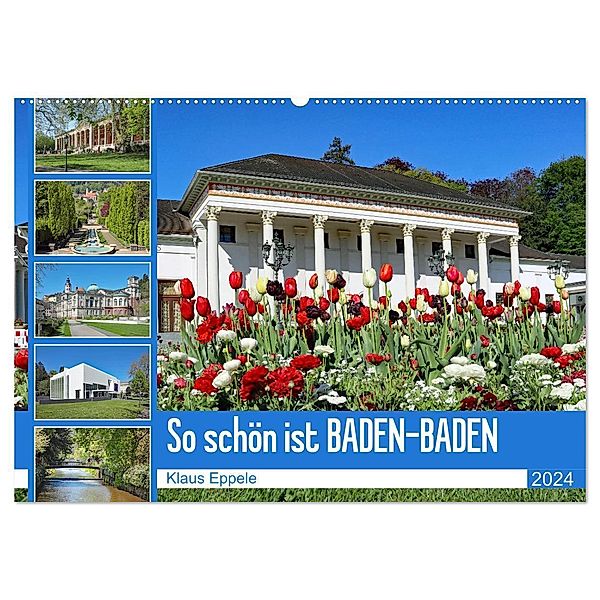 So schön ist Baden-Baden (Wandkalender 2024 DIN A2 quer), CALVENDO Monatskalender, Klaus Eppele