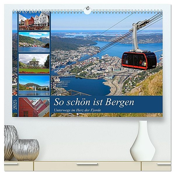 So schön ist Bergen (hochwertiger Premium Wandkalender 2025 DIN A2 quer), Kunstdruck in Hochglanz, Calvendo, Klaus Eppele