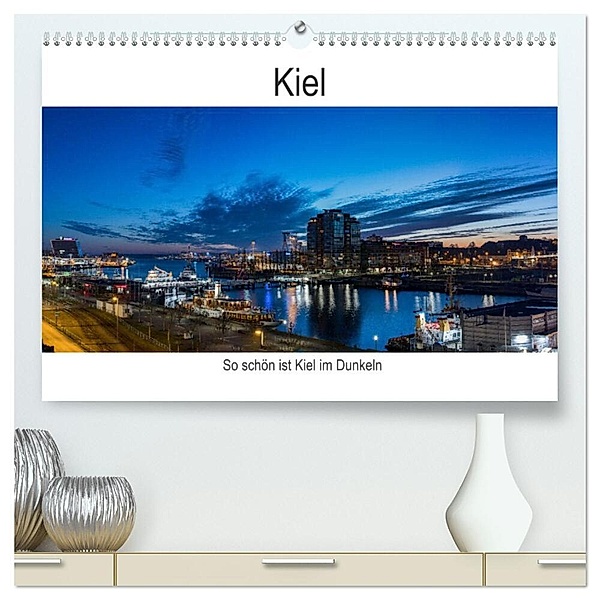 So schön ist Kiel im Dunkeln (hochwertiger Premium Wandkalender 2024 DIN A2 quer), Kunstdruck in Hochglanz, Karsten Rahn
