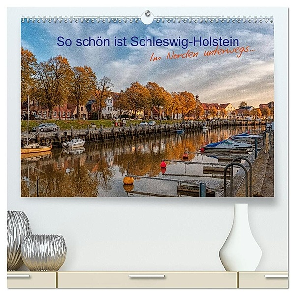 So schön ist Schleswig-Holstein (hochwertiger Premium Wandkalender 2024 DIN A2 quer), Kunstdruck in Hochglanz, www.annettmirsberger.de, Annett Mirsberger