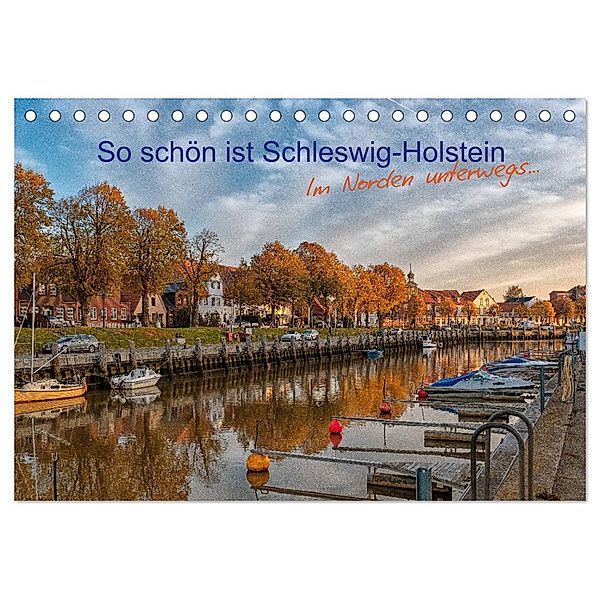 So schön ist Schleswig-Holstein (Tischkalender 2024 DIN A5 quer), CALVENDO Monatskalender, www.annettmirsberger.de, Annett Mirsberger