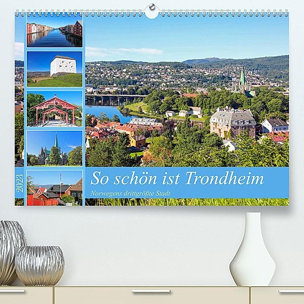So schön ist Trondheim (Premium, hochwertiger DIN A2 Wandkalender 2023, Kunstdruck in Hochglanz), Klaus Eppele