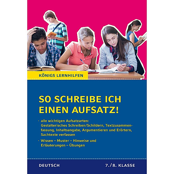 So schreibe ich einen Aufsatz! Deutsch 7./8. Klasse, Eckehart Weiß, Regina Burger