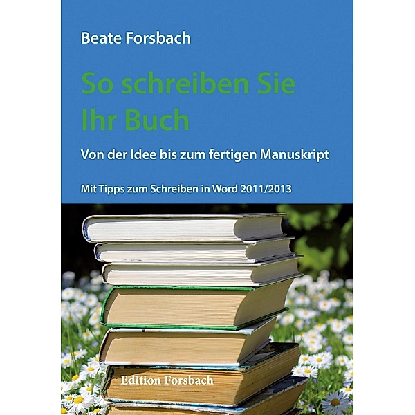 So schreiben Sie Ihr Buch, Beate Forsbach