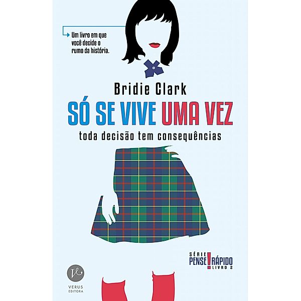 Só se vive uma vez - Pense rápido - vol. 2 / Pense rápido Bd.2, Bridie Clark