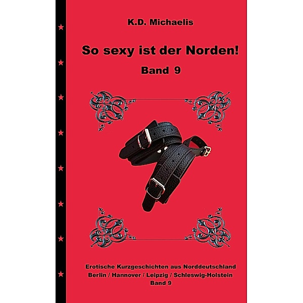 So sexy ist der Norden! Band 9, Alex, DragonQueen, K. D. Michaelis, Kea Ritter, Loco, Manu Elle