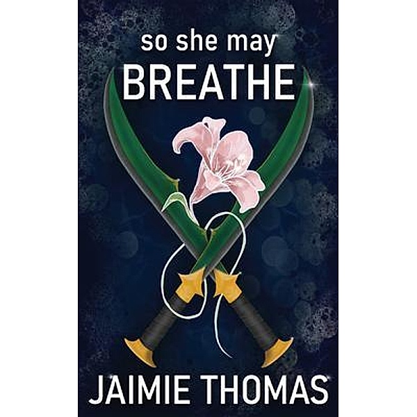 So She May Breathe, Jaimie Thomas
