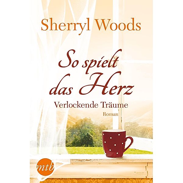 So spielt das Herz: Verlockende Träume, Sherryl Woods