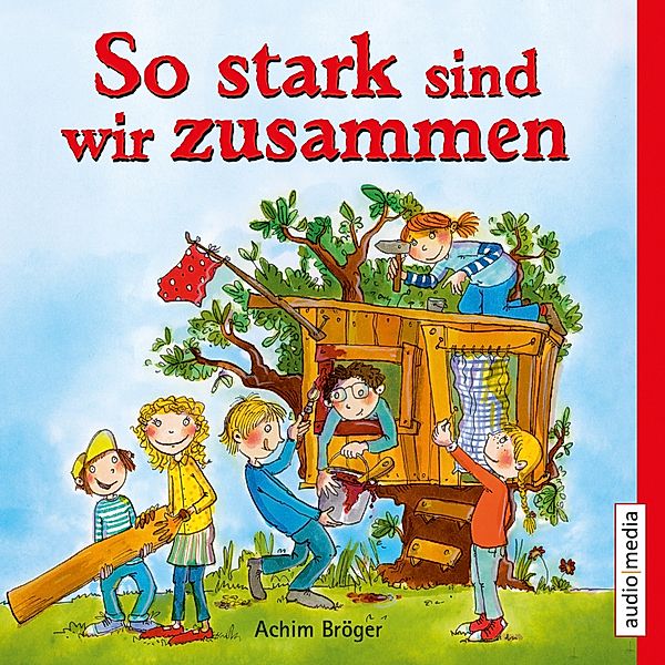 So stark sind wir zusammen, Achim Bröger