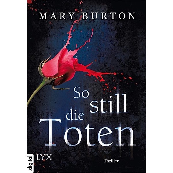 So still die Toten, Mary Burton