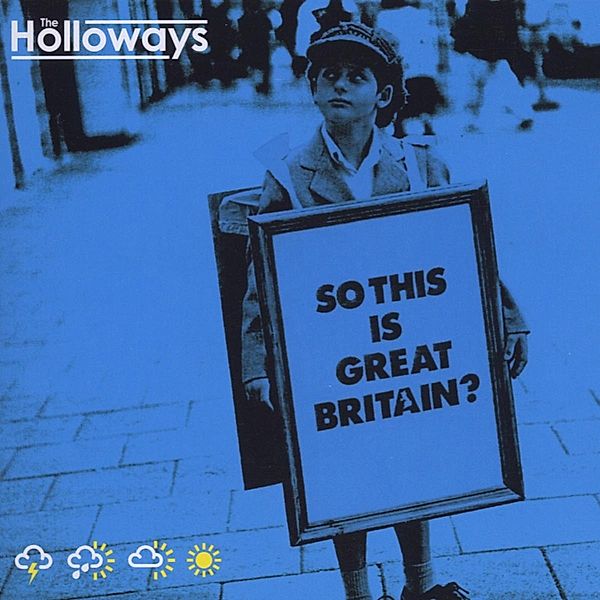 So This Is Great Britain?, Holloways