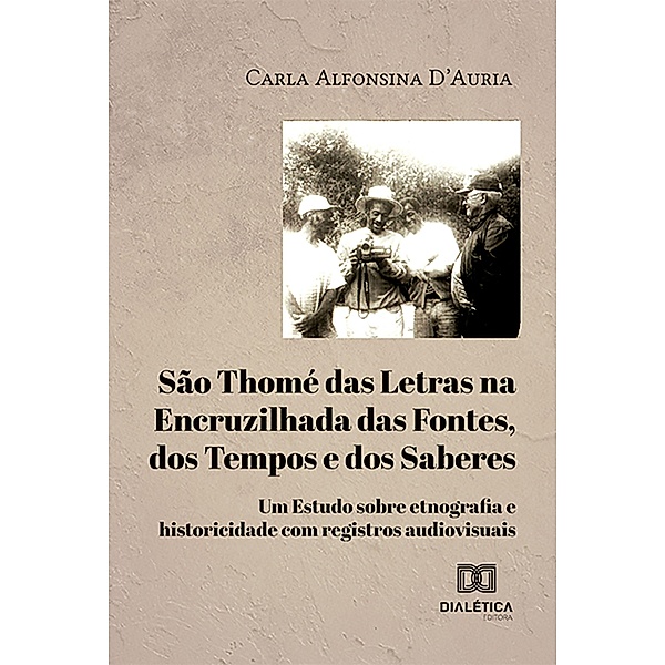 São Thomé das Letras na Encruzilhada das Fontes, dos Tempos e dos Saberes, Carla Alfonsina D'Auria