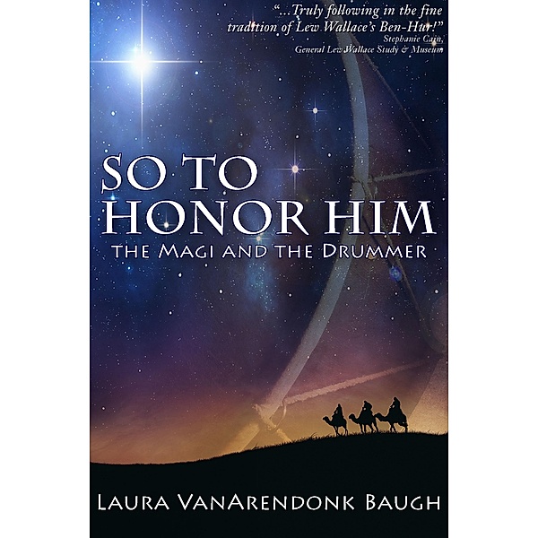 So to Honor Him, Laura Vanarendonk Baugh