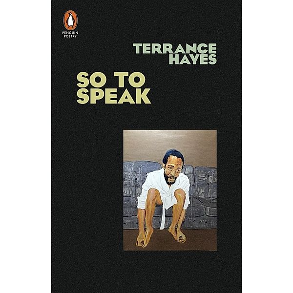 So to Speak, Terrance Hayes