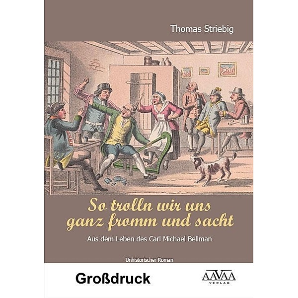 So trolln wir uns ganz fromm und sacht - Großdruck, Thomas Striebig