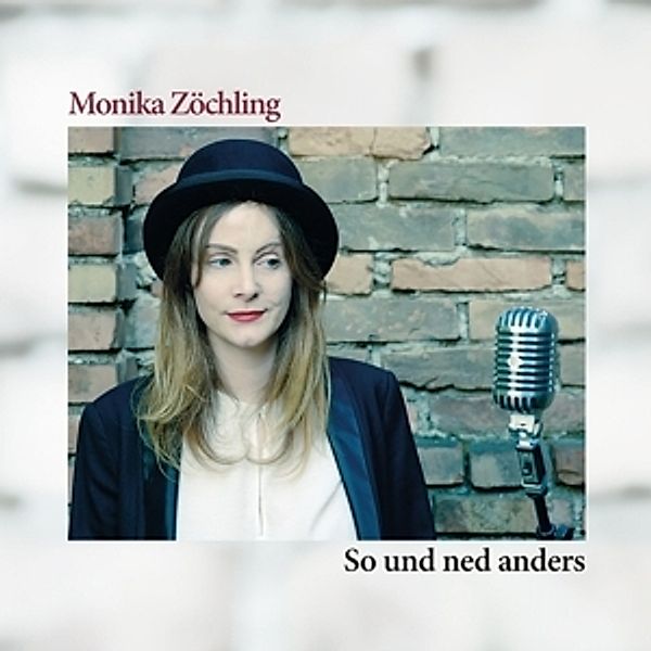 So Und Ned Anders, Monika Zöchling