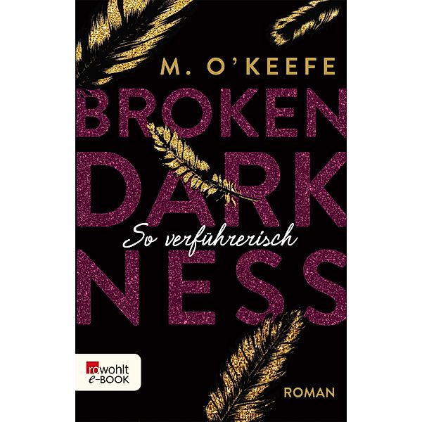 So verführerisch / Broken Darkness Bd.1, M. O'Keefe
