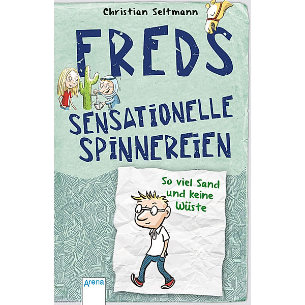 So viel Sand und keine Wüste / Freds sensationelle Spinnereien Bd.1, Christian Seltmann