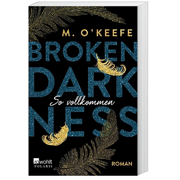 So vollkommen / Broken Darkness Bd.2, M. O'Keefe