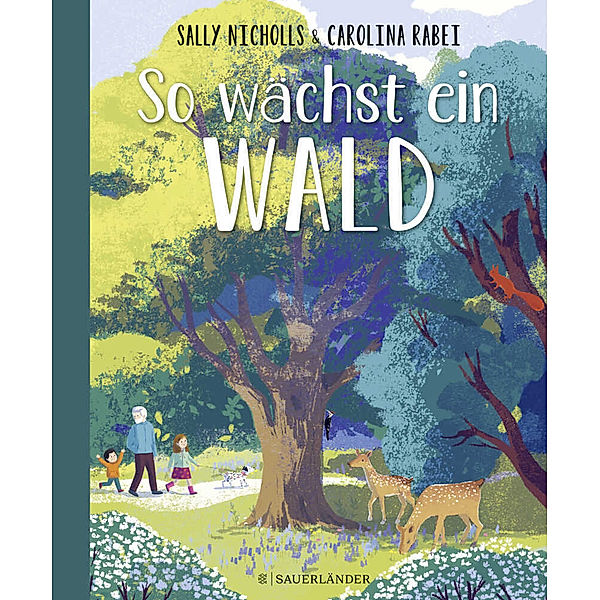 So wächst ein Wald, Sally Nicholls