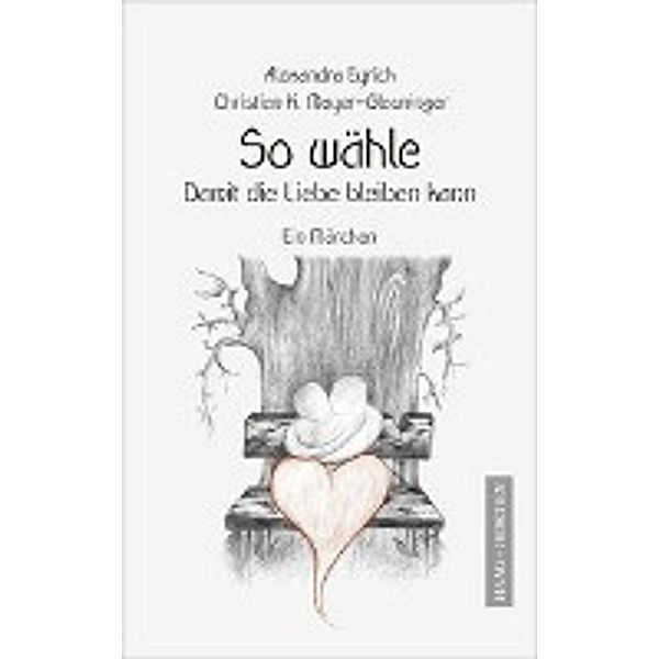 So wähle, Alexandra Eyrich, Christian K. Mayer-Glauninger