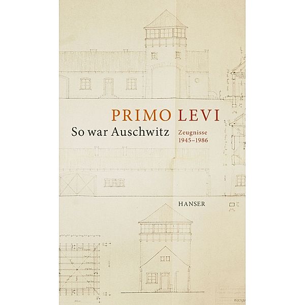 So war Auschwitz, Primo Levi