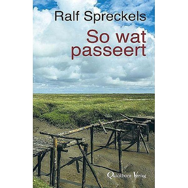 So wat passeert, Ralf Spreckels