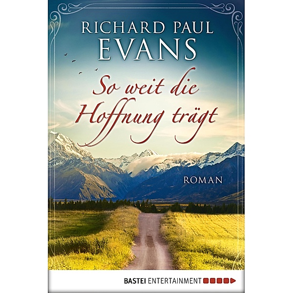 So weit die Hoffnung trägt, Richard Paul Evans