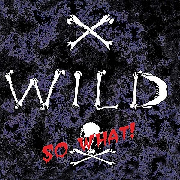 So What, X-wild