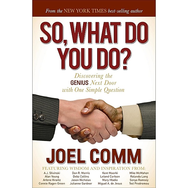 So, What Do You Do?, Joel Comm