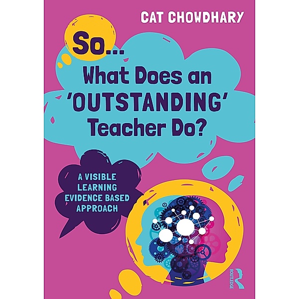 So... What Does an Outstanding Teacher Do?, Cat Chowdhary