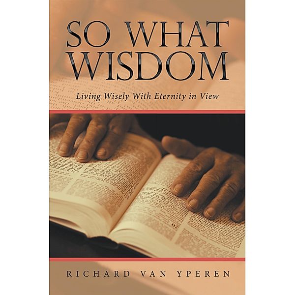 So What Wisdom, Richard van Yperen