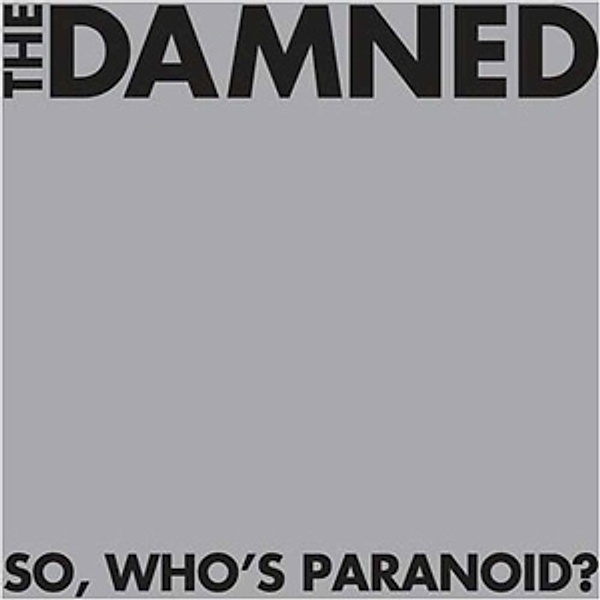 So,Who'S Paranoid?, The Damned