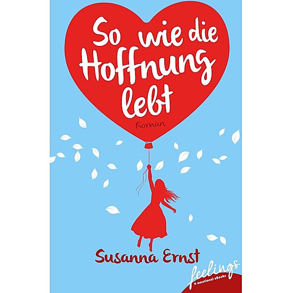 So, wie die Hoffnung lebt, Susanna Ernst