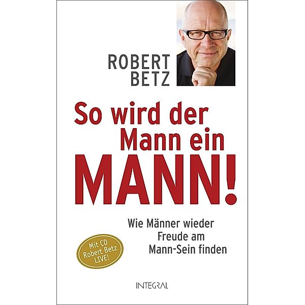 So wird der Mann ein Mann! m. Audio-CD, Robert Betz