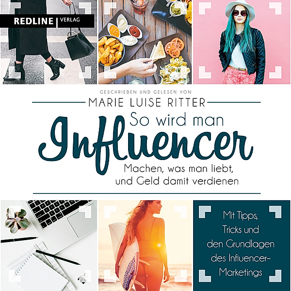 So wird man Influencer!, Marie Luise Ritter