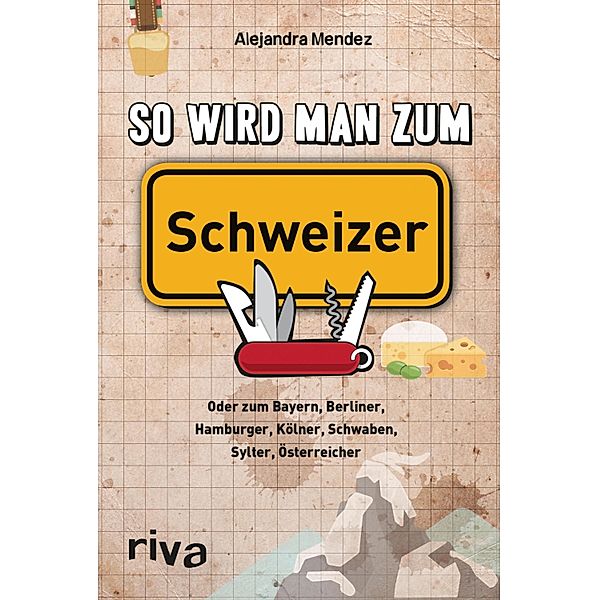 So wird man zum Schweizer, Alejandra Mendez