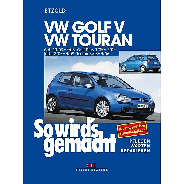So wird's gemacht: 133 VW Golf V, VW Touran Buch versandkostenfrei