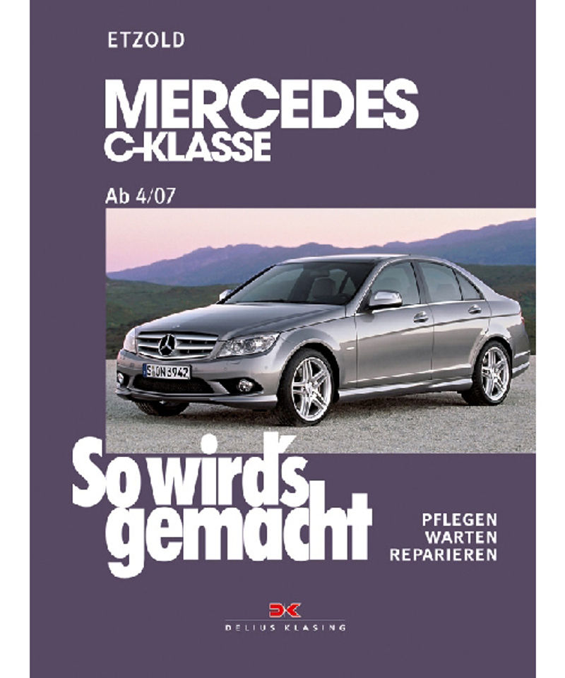 So wird's gemacht: 146 Mercedes C-Klasse 3 07-11 13 Buch