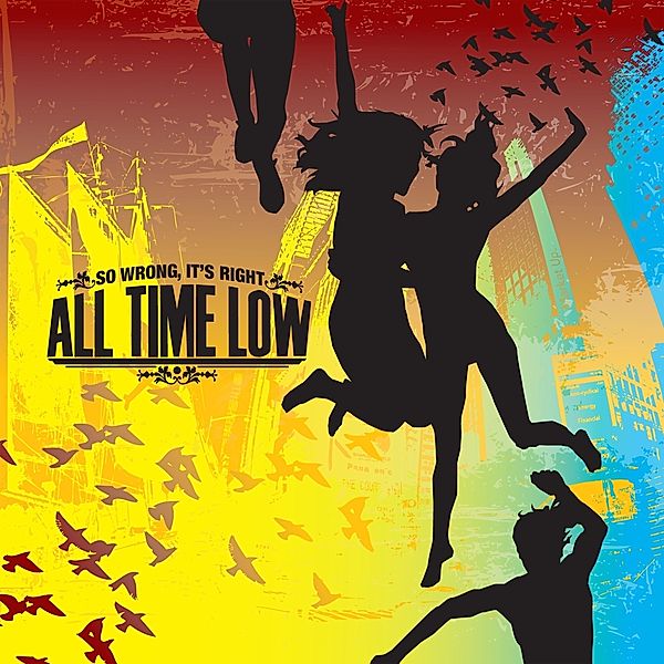 So Wrong,Its Right, All Time Low