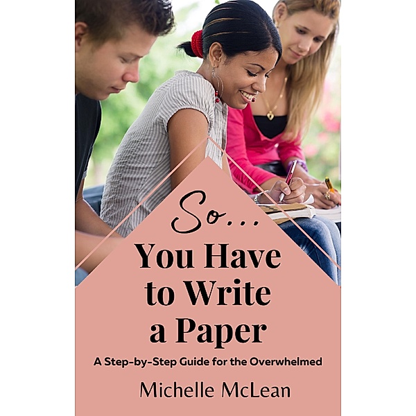 So You Have to Write a Paper, Michelle McLean